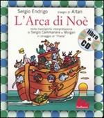 L' arca di Noè. Ediz. illustrata. Con CD Audio