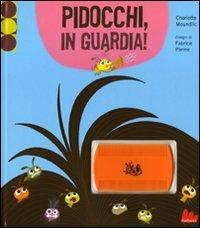 Pidocchi, in guardia! Con gadget - Charlotte Moundlic - copertina