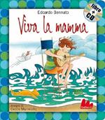 Viva la mamma. Con CD Audio