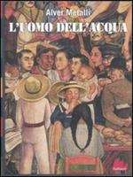 L'uomo dell'acqua