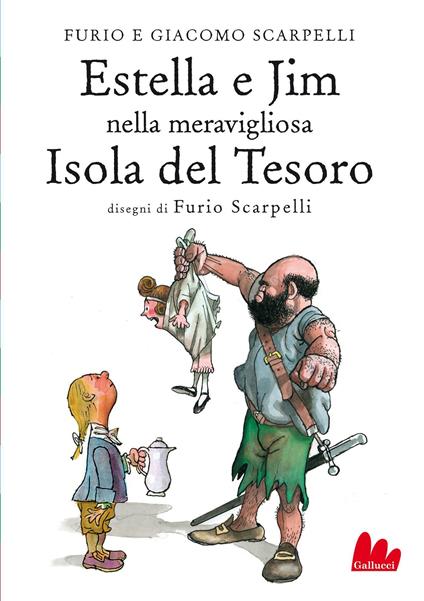 Estella e Jim nella meravigliosa isola del tesoro - Furio Scarpelli,Giacomo Scarpelli - ebook