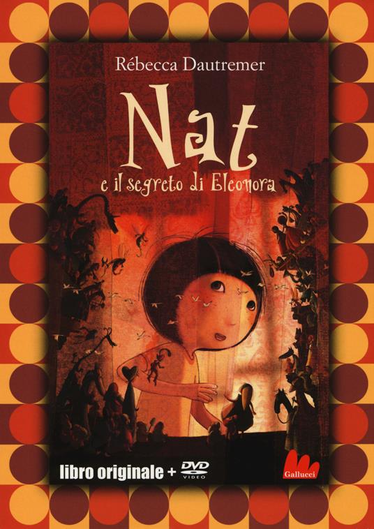 Nat e il segreto di Eleonora. DVD - Rébecca Dautremer - copertina