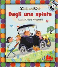 Dagli una spinta. Con CD Audio - Chiara Nocentini - copertina