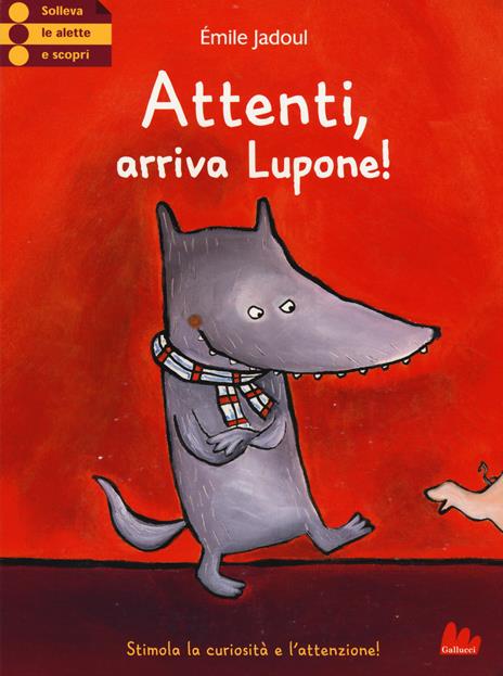 Attenti, arriva Lupone! Ediz. illustrata - Émile Jadoul - copertina