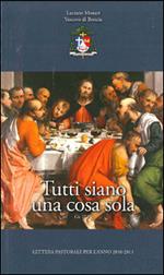 Tutti siano una cosa sola. Lettera pastorale per l'anno 2010/2011