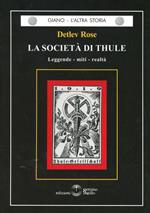 La società di Thule. Leggende, miti, realtà