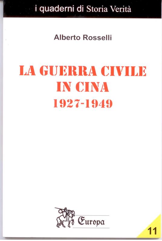 Guerra civile in Cina 1927-1949 - Alberto Rosselli - copertina