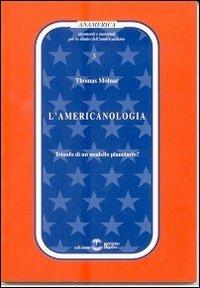 L' americanologia. Trionfo di un modello planetario? - Thomas Molnar -  Libro - Settimo Sigillo-Europa Lib. Ed - Anamerica | Feltrinelli