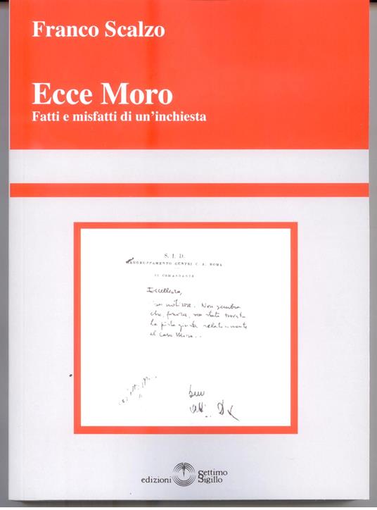 Ecce Moro. Fatti e misfatti di un'inchiesta - Franco Scalzo - copertina