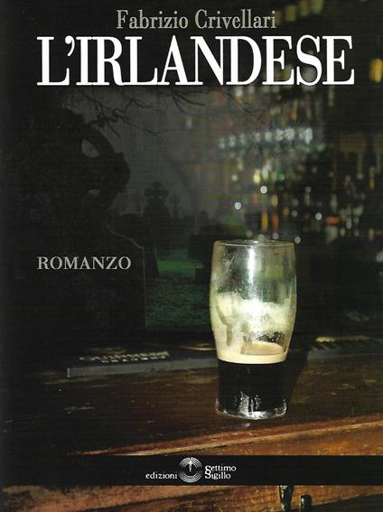 L' irlandese - Fabrizio Crivellari - copertina