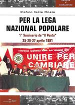 Per la Lega Nazional Popolare. Primo seminario de «Il punto»