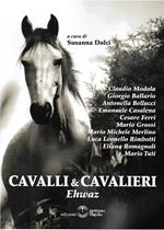 Cavalli & cavalieri. Ehwaz