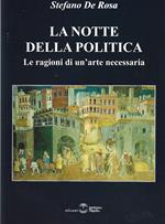 La notte della politica. Le ragioni di un'arte necessaria