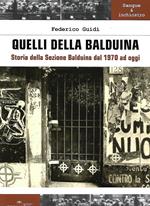 Quelli della Balduina. Storia della Sezione Balduina dal 1970 ad oggi