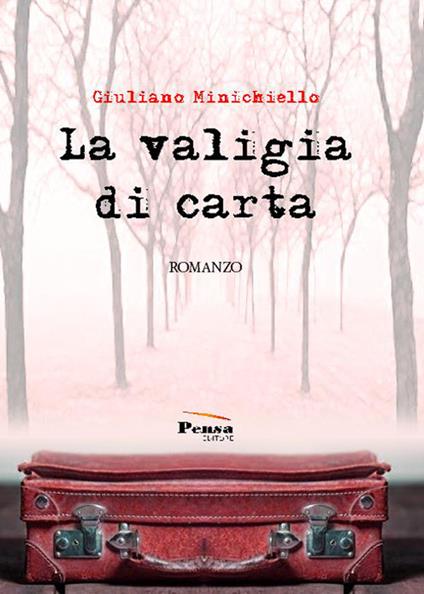 La valigia di carta - Giuliano Minichiello - copertina