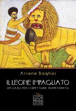 Il leone impagliato. Un caso per l'ispettore Alem Eshetu