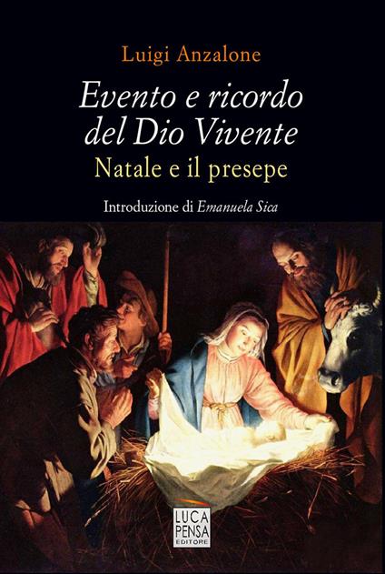 Evento e ricordo del Dio Vivente. Natale e il presepe - Luigi Anzalone - copertina