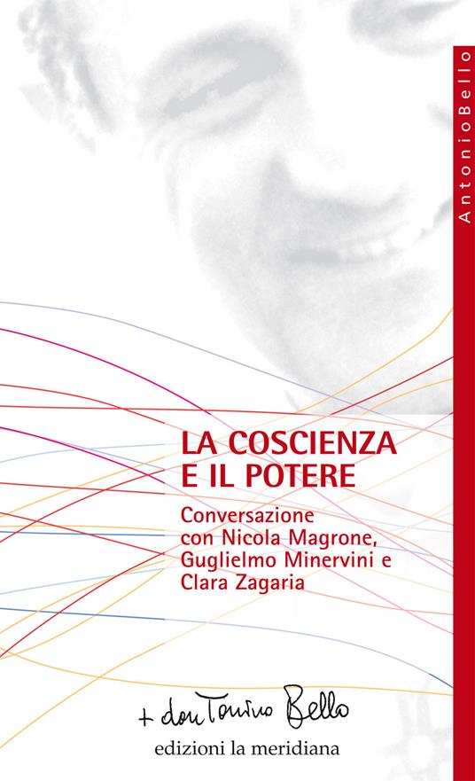 La coscienza e il potere. Conversazione con Nicola Magrone, Guglielmo Minervini e Clara Zagaria - Antonio Bello - ebook