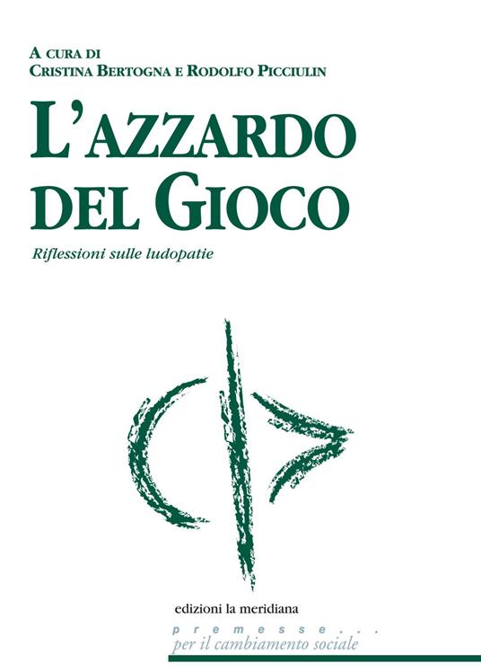 L'azzardo del gioco. Riflessioni sulle ludopatie - copertina