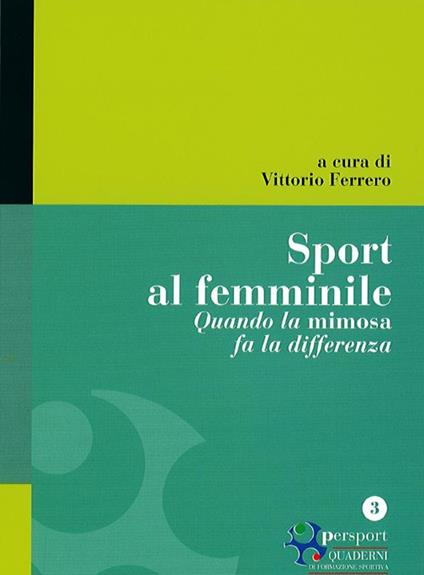 Sport al femminile. Quando la mimosa fa la differenza - copertina