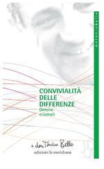 Convivialità delle differenze. Omelie crismali