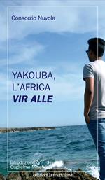 Yakouba, l'Africa vir alle