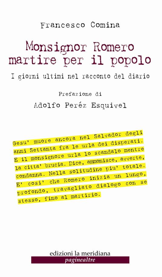 Monsignor Romero martire per il popolo. I giorni ultimi nel racconto del diario - Francesco Comina - ebook