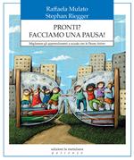 Pronti? Facciamo una pausa! Migliorare gli apprendimenti a scuola con le pause attive