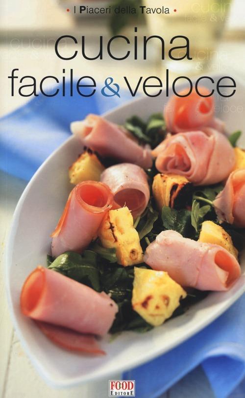 La cucina facile e veloce - copertina