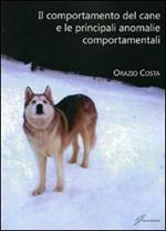 Il comportamento del cane e le principali anomalie comportamentali