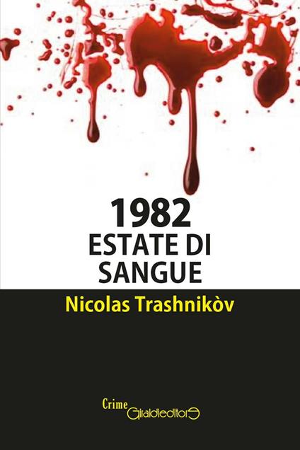 1982. Estate di sangue - Nicolas Trashnikòv - ebook