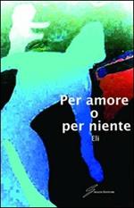 Per amore o per niente