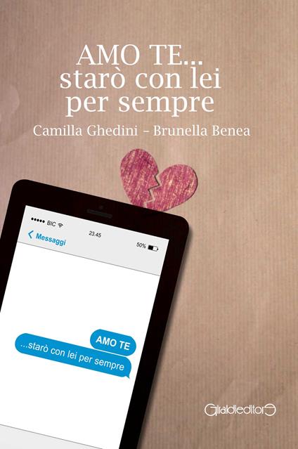 Amo te... starò con lei per sempre - Camilla Ghedini,Brunella Benea - copertina