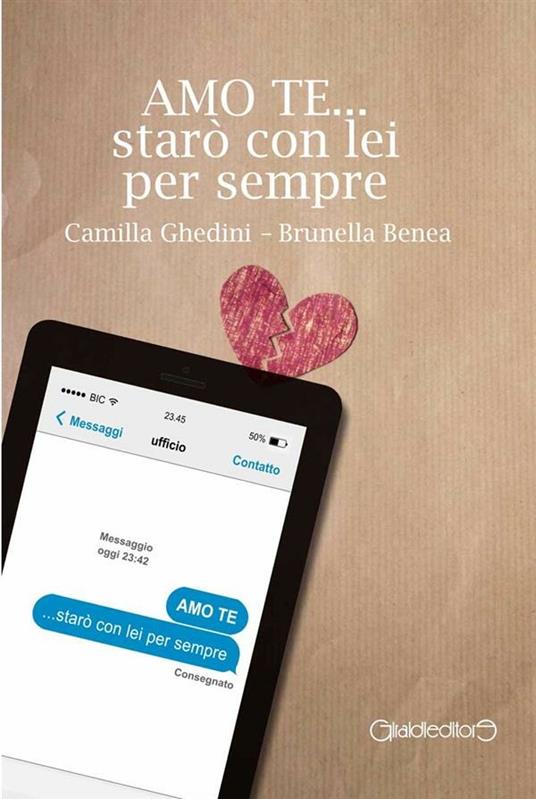 Amo te... starò con lei per sempre - Brunella Benea,Camilla Ghedini - ebook