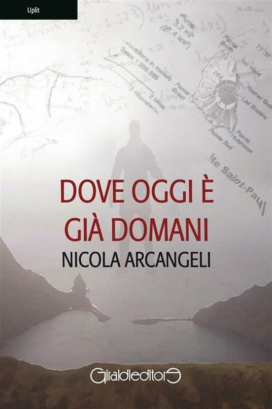 Dove oggi è già domani - Nicola Arcangeli - ebook