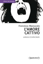 L' amore cattivo