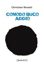 Comodo buco Addio