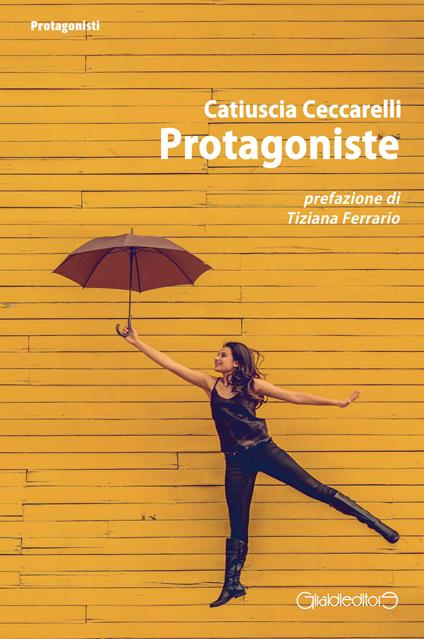 Protagoniste - Catiuscia Ceccarelli - copertina