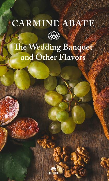 The wedding banquet and other flavors - Carmine Abate - copertina