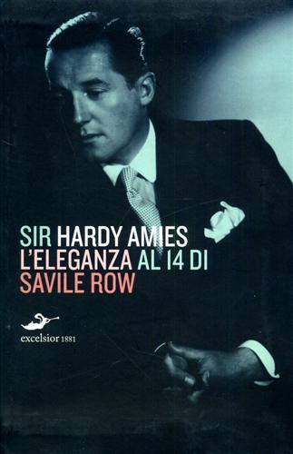 Hardy Amies. L'eleganza al 14 di Savile Row - Amies Hardy - 7