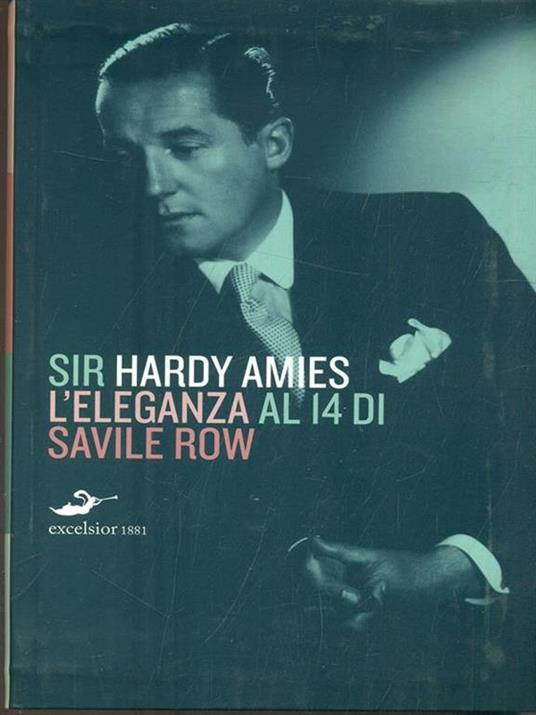 Hardy Amies. L'eleganza al 14 di Savile Row - Amies Hardy - 3