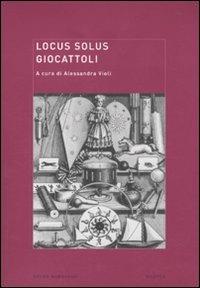 Locus solus. Vol. 8: Giocattoli - copertina