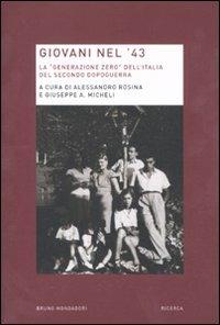 Giovani nel '43. La «generazione zero» dell'Italia del secondo dopoguerra - copertina