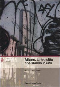 Milano. Le tre città che stanno in una - copertina