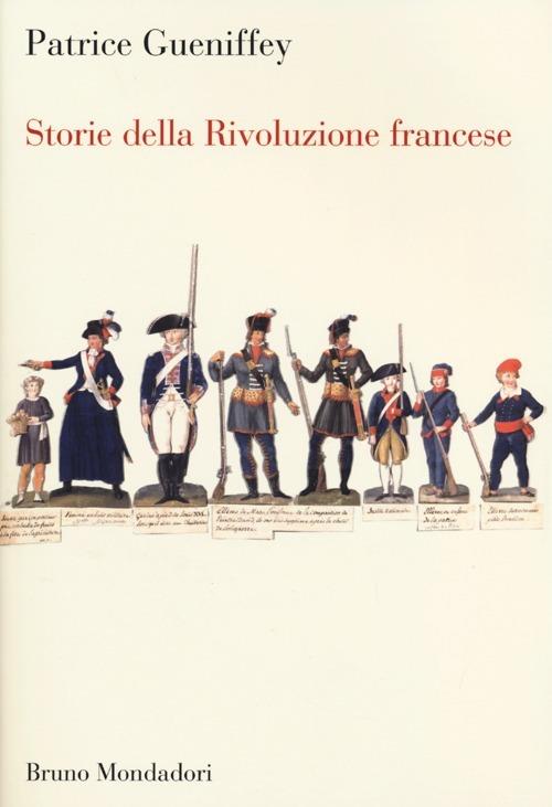 Storie della Rivoluzione francese - Patrice Gueniffey - copertina