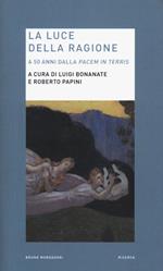 La luce della ragione. A 50 anni dalla «Pacem in terris»