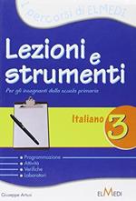 Lezioni e strumenti. L'italiano. Per la 3ª classe elementare