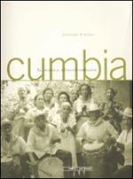 Cumbia. La musica afrocolombiana. Con Cd audio