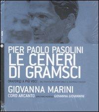 Le ceneri di Gramsci. Oratorio a più voci dal canto di tradizione orale al madrigale d'autore. Con CD Audio - Pier Paolo Pasolini,Giovanna Marini - copertina