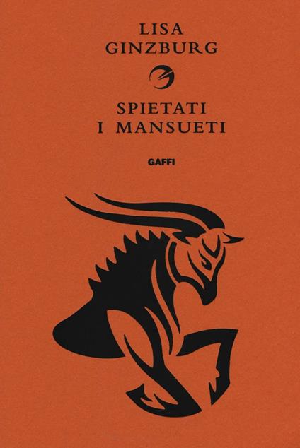 Spietati i mansueti - Lisa Ginzburg - copertina